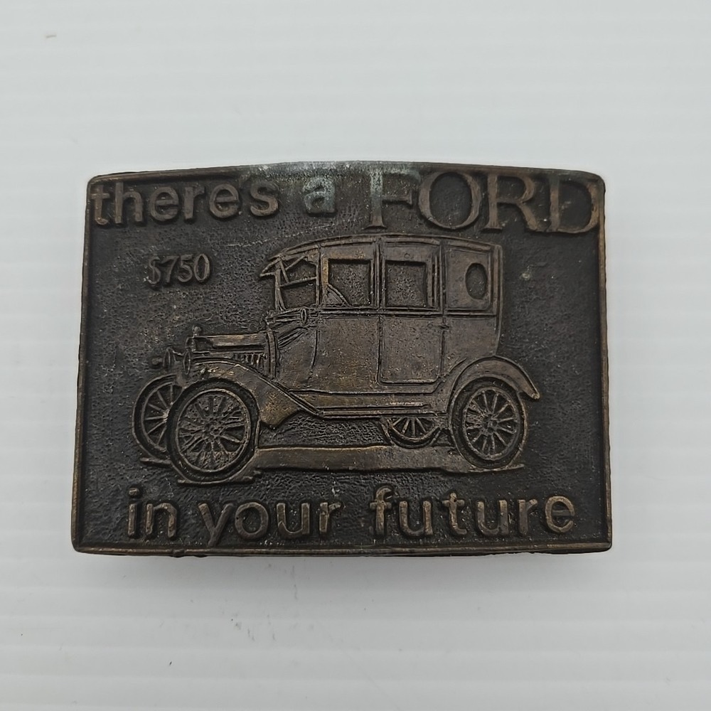 Vintage There's‎ A Ford In Your Future Model T Belt Buckle